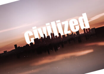 Văn minh là ở đó 99% thành viên trong cộng đồng đó hạnh phúc