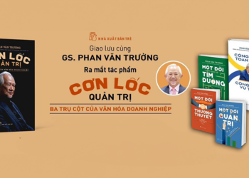 Luận bàn về “Cơn lốc quản trị” của Thầy Trường